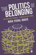 The Politics of Belonging: Intersectional Contestations (Sage Studies in International Sociology)