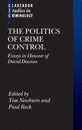 The Politics of Crime Control: Essays in Honour of David Downes