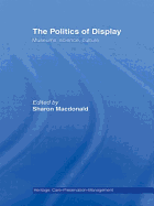 The Politics of Display: Museums, Science, Culture