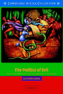 The Politics of Evil African Edition: Magic, State Power and the Political Imagination in South Africa