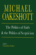 The Politics of Faith and the Politics of Scepticism