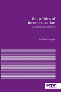 The Politics of Income Taxation: A Comparative Analysis