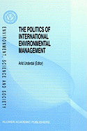 The Politics of International Environmental Management