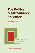 The Politics of Mathematics Education