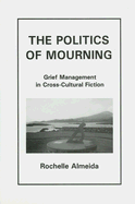 The Politics of Mourning: Grief Management in Cross-Cultural Fiction