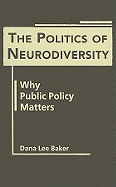 The Politics of Neurodiversity: Why Public Policy Matters