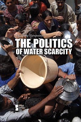 The Politics of Water Scarcity - Nichols, Susan (Editor)