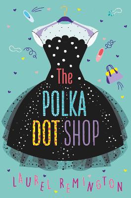 The Polka Dot Shop - Remington, Laurel