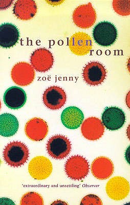 The Pollen Room - Jenny, Zoe, and Hoffman, Michael (Translated by)