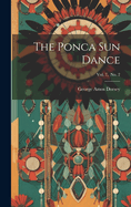 The Ponca Sun Dance; Vol. 7, No. 2