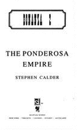 The Ponderosa Empire