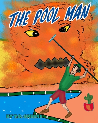 The Pool Man - Greene, Ted O