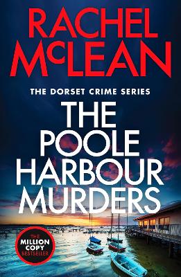 The Poole Harbour Murders - McLean, Rachel