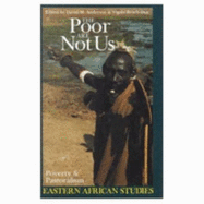 The Poor Are Not Us: Poverty and Pastoralism in Eastern Africa
