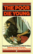 The Poor Die Young