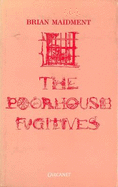 The Poorhouse Fugitives: Self-Taught Poets and Poetry in Victorian Britain