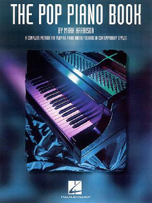 The Pop Piano Book - Harrison, Mark (Composer)
