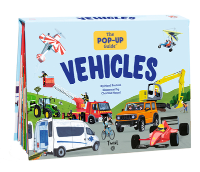 The Pop-Up Guide: Vehicles - Poulain, Maud