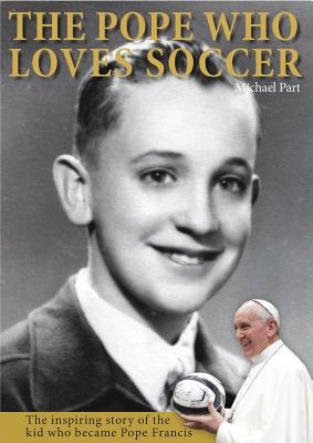The Pope Who Loves Soccer - Part, Michael