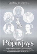 The Popinjays: A History of the Woodville Family and an Account of Their Involvement in English History During the Late Medieval Age - Richardson, Geoffrey