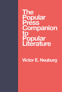 The Popular Press Companion to Popular Literature