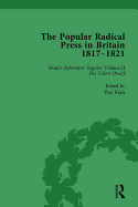 The Popular Radical Press in Britain, 1811-1821 Vol 2: A Reprint of Early Nineteenth-Century Radical Periodicals