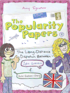 The Popularity Papers #2: The Long-Distance Dispatch Between Lydia Goldblatt and Julie Graham-Chang: Volume 2
