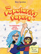 The Popularity Papers #5: The Awesomely Awful Melodies of Lydia Goldblatt and Julie Graham-Chang: Volume 5