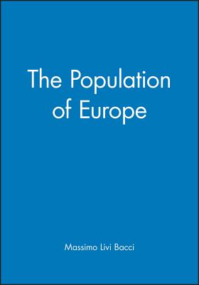 The Population of Europe - Livi-Bacci, Massimo