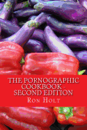 The Pornographic Cookbook - Second edition