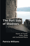 The Port Side of Shadows