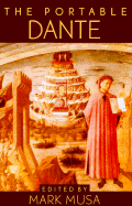 The Portable Dante - Alighieri, Dante, Mr., and Musa, Mark (Translated by), and Binyon, Laurence (Translated by)