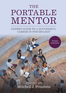 The portable mentor: expert guide to a successful career in psychology