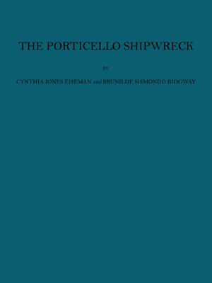 The Porticello Shipwreck: A Mediterranean Merchant Vessel of 415-385 B.C - Eiseman, Cynthia Jones, and Ridgway, Brunilde Sismondo