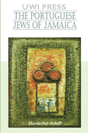 The Portuguese Jews of Jamaica
