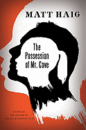 The Possession of Mr. Cave