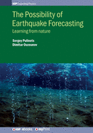 The Possibility of Earthquake Forecasting: Learning from nature