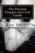 The Possum Prepper Guide