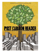 The Post Carbon Reader: Managing the 21st Century's Sustainability Crises