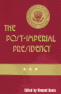 The Post-Imperial Presidency