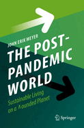 The Post-Pandemic World: Sustainable Living on a Wounded Planet