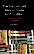 The Postcolonial African State in Transition: Stateness and Modes of Sovereignty