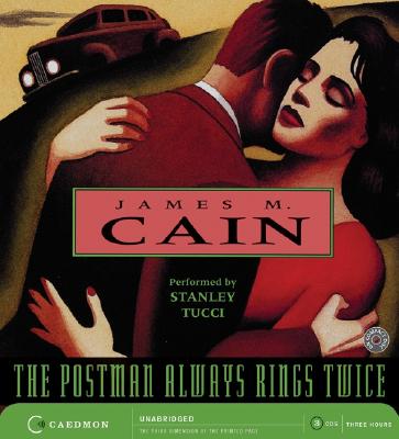 The Postman Always Rings Twice CD - Cain, James, and Tucci, Stanley (Read by)