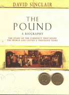 The Pound: A Biography