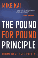 The Pound for Pound Principle: Doing Your Best with What God Has Given You