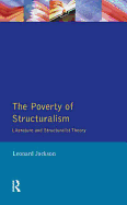 The Poverty of Structuralism: Literature and Structuralist Theory