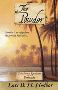 The Powder: Tales From a Revolution - Bermuda