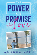 The Power and Promise of Love