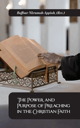 The Power and Purpose of Preaching in the Christian Faith