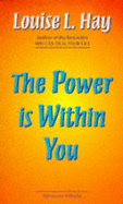 The Power is within You - Hay, Louise L.